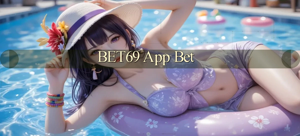 bet69 app bet