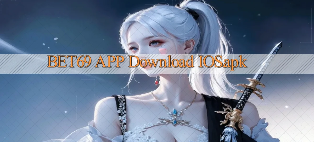 bet69 APP download iOS.apk