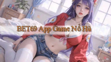 bet69 app game nổ hũ