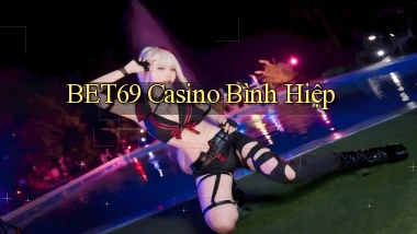 bet69 casino bình hiệp
