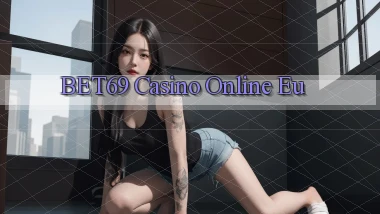 bet69 casino online eu