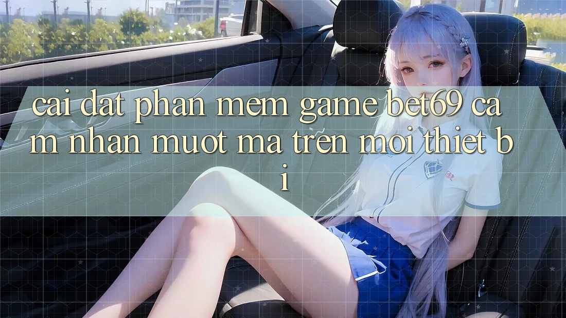 Cài đặt Phần mềm Game Bet69 – Cảm nhận Mượt Mà Trên Mọi Thiết Bị Cài đặt Phần mềm Game Bet69 – Cảm nhận Mượt Mà Trên Mọi Thiết Bị