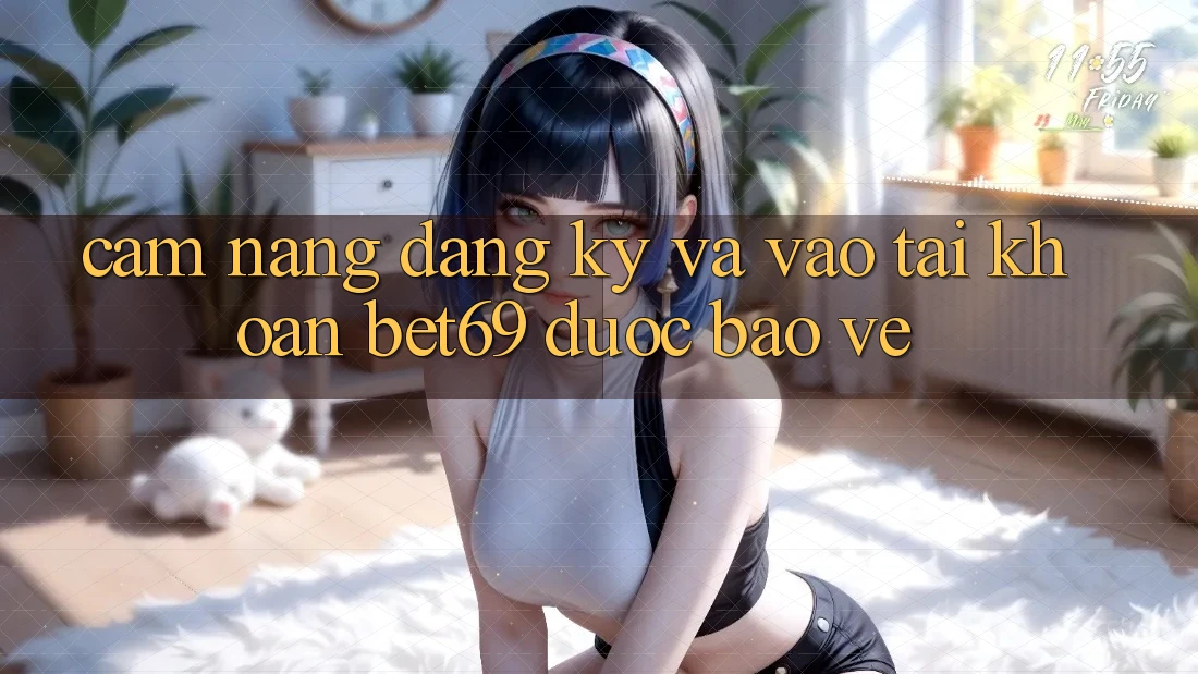 Cẩm nang Đăng Ký Và Vào tài khoản Bet69 Được bảo vệ Cẩm nang Đăng Ký Và Vào tài khoản Bet69 Được bảo vệ