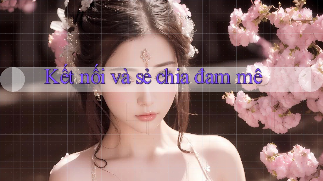 Kết nối và sẻ chia đam mê