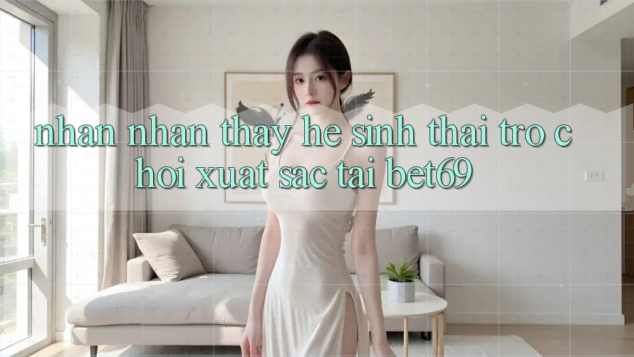Nhận nhận thấy Hệ Sinh Thái Trò Chơi Xuất sắc Tại Bet69 Nhận nhận thấy Hệ Sinh Thái Trò Chơi Xuất sắc Tại Bet69