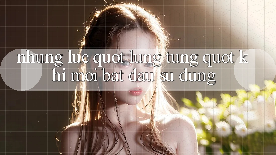 Những lúc " lúng túng" khi mới bắt đầu sử dụng Những lúc " lúng túng" khi mới bắt đầu sử dụng