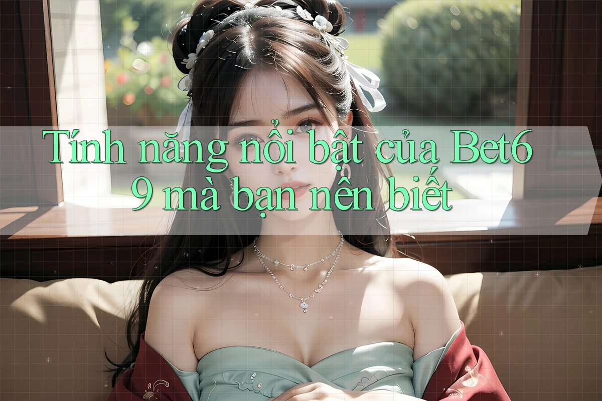 Tính năng nổi bật của Bet69 mà bạn nên biết Tính năng nổi bật của Bet69 mà bạn nên biết